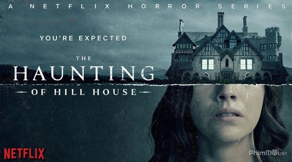 The Haunting Of Hill House - Tuyệt Phẩm Kinh Dị Remake Tuyệt Vời Của Netflix, Ý Tưởng Tuyệt Vời Cho Truyện Tự Sáng Tác
